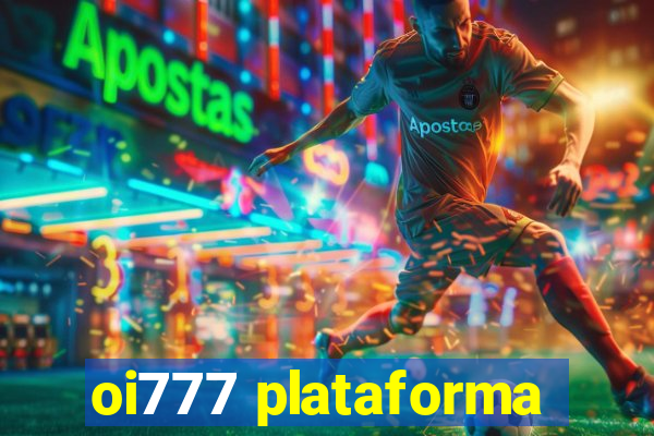 oi777 plataforma